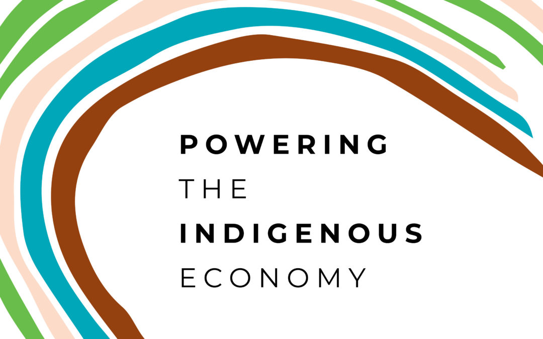 2021 Indigenous Business Month is kicking off: Powering the Indigenous Economy
