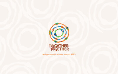 2023 Indigenous Business Month: To gather, together.